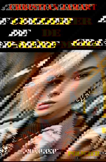 LE COLLIER DE GRAND-MÈRE