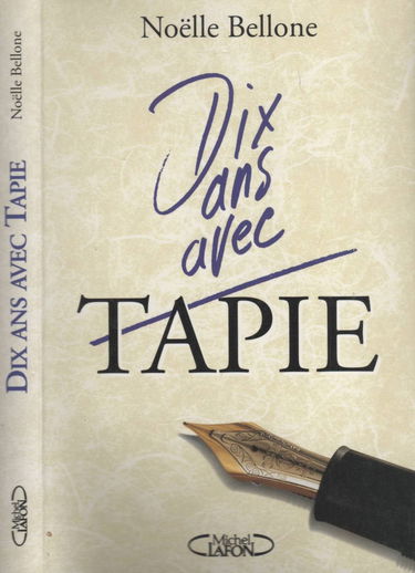 Dix ans avec Tapie