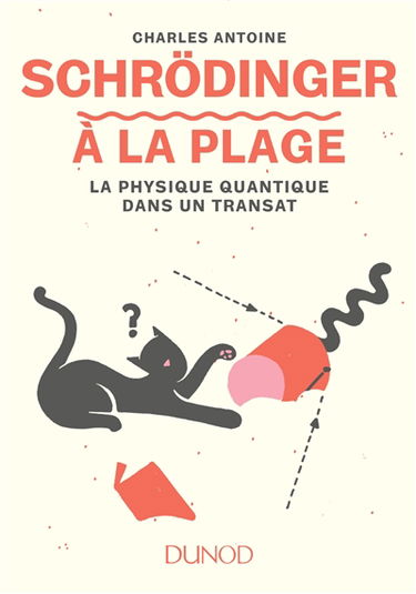 Schrödinger à la plage : la physique quantique dans un transat