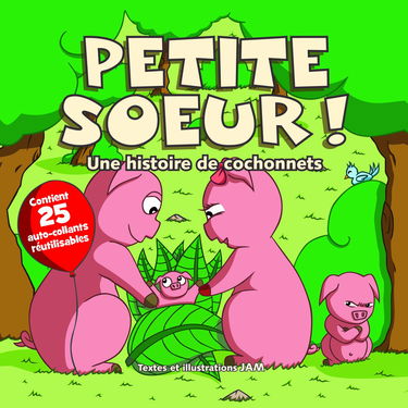 Petite soeur !: Une histoire de cochonnets