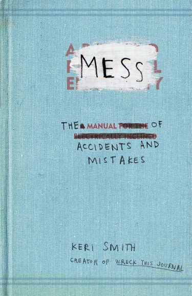 Couverture de Mess: The Manual of Accidents and Mistakes