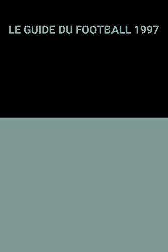 Le Guide Du Football 1997
