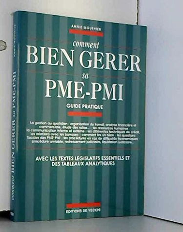 Comment bien gérer sa PME-PMI : guide pratique