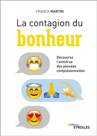 La contagion du bonheur : découvrez l'antivirus des pensées compulsionnelles