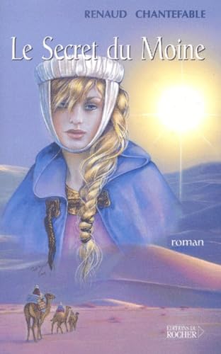 La princesse cathare. Vol. 3. Le secret du moine