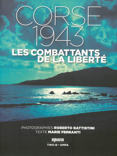 Couverture de Corse 1943 : les combattants de la liberté
