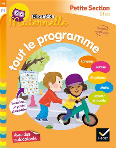 Tout le programme petite section, 3-4 ans : langage, lecture, graphisme, maths, explorer le monde