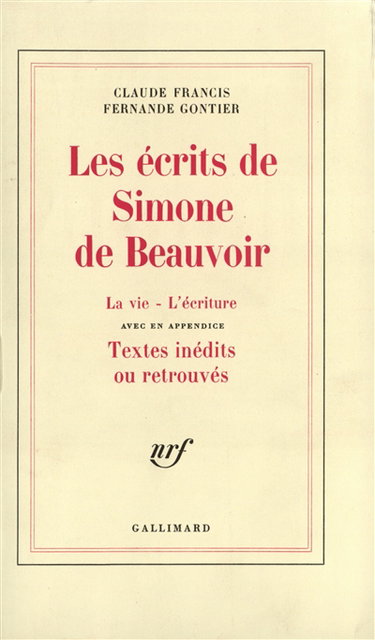 Couverture de Les Ecrits de Simone de Beauvoir. La Vie, l'écriture : textes inédits ou retrouvés
