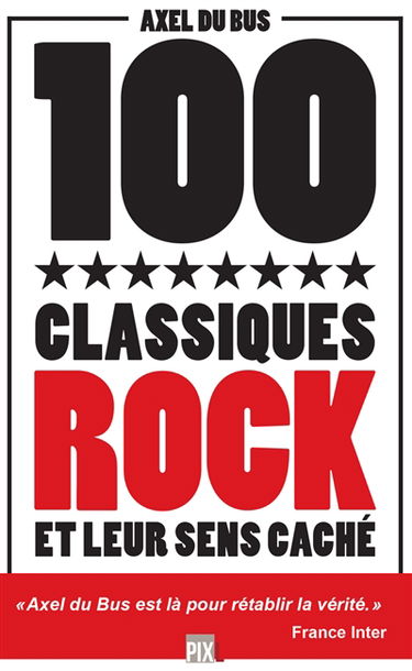 100 classiques rock et leur sens caché