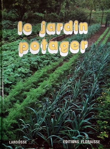 Le Jardin potager