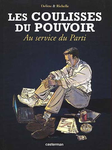 Les coulisses du pouvoir. Vol. 2. Au service du parti
