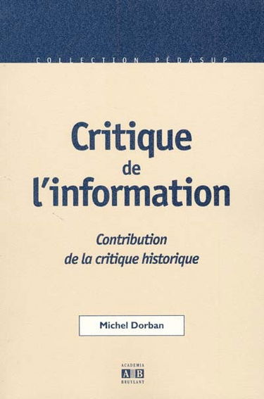 Critique de l'information : contribution de la critique historique