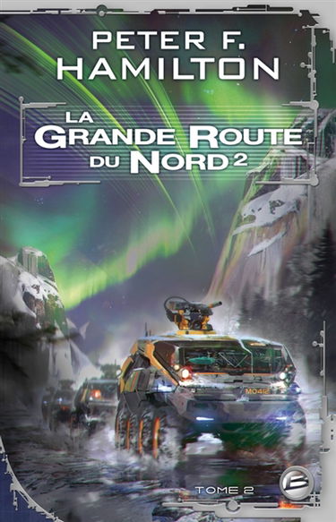 La grande route du Nord. Vol. 2