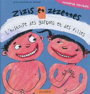 Zizis et zézettes : l'histoire des garçons et des filles