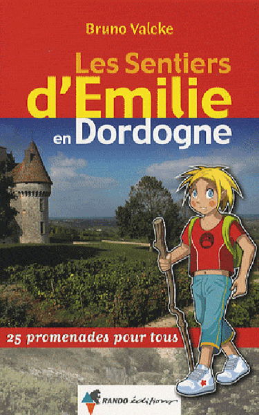 Les sentiers d'Emilie en Dordogne