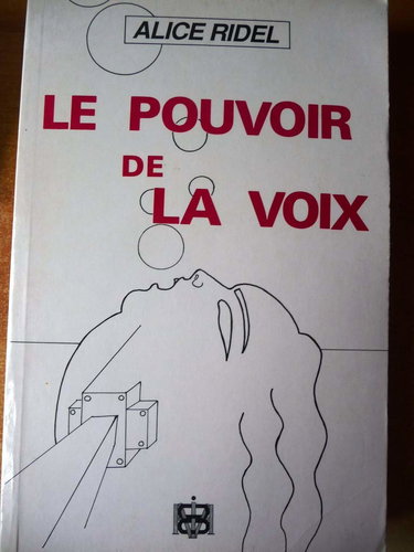Le Pouvoir de la voix. Vol. 1
