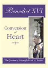Couverture de Conversion of Heart: The Journey Through Lent to Easter