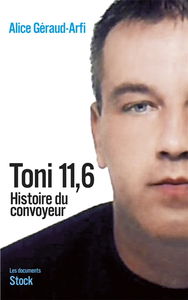 Toni 11,6 : histoire du convoyeur