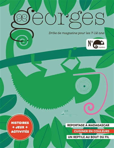 Georges : drôle de magazine pour enfants, n° 44. Caméléon