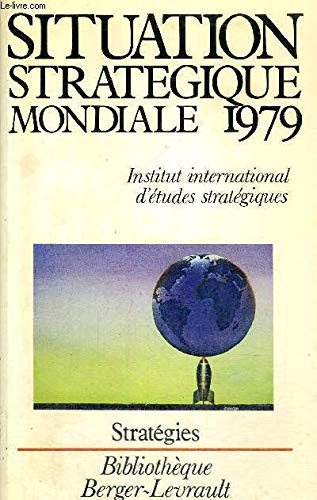 Situation stratégique mondiale (Bibliothèque Berger-Levrault)