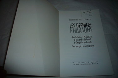 Les derniers pharaons : les turbulents Ptolémées, d'Alexandre le Grand à Cléopâtre la Grande