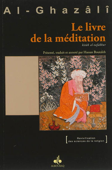 Couverture de Le livre de la méditation. Kitâb al-Tafakkur