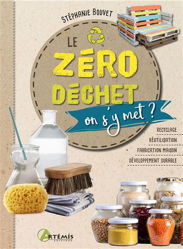 Zéro déchet, on s'y met ?