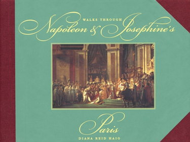 Couverture de Walks Through Napoleon & Josephine's Paris