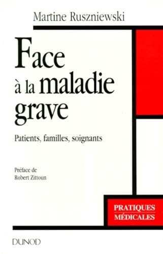 Face a la maladie grave : Patients, familles, soignants