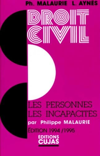 Droit civil. Vol. 2. Les personnes, les incapacités