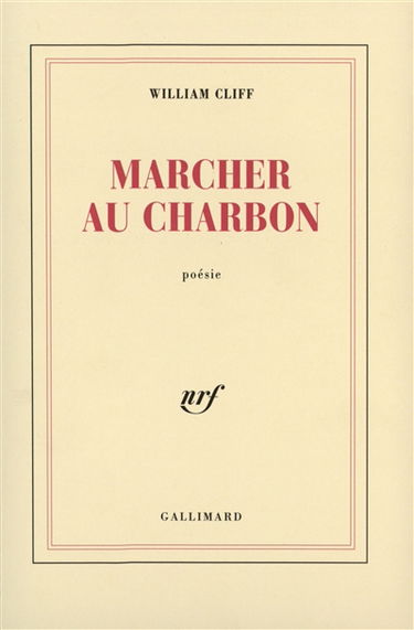 Marcher au charbon: poésie