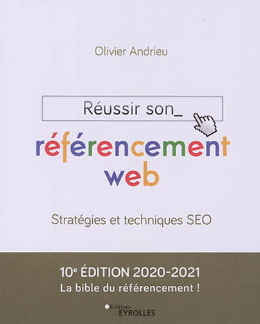 Réussir son référencement web : stratégies et techniques SEO