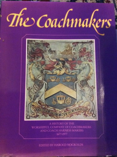 Couverture de Coachmakers: A History of the Worshipful Company of Coachmakers and Coach Harness Makers