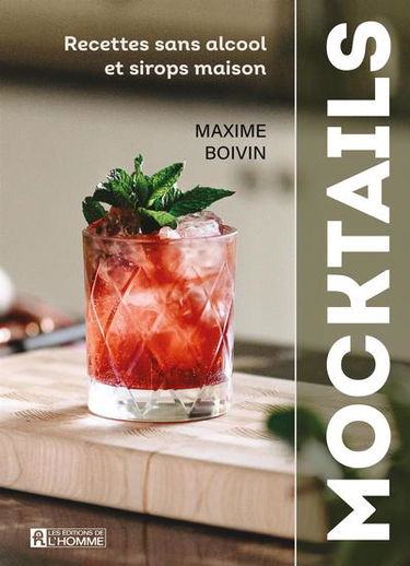 Mocktails : Recettes sans alcool et sirops maison