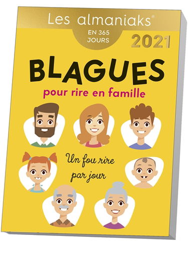 Blagues pour rire en famille : un fou rire par jour : en 365 jours, 2021