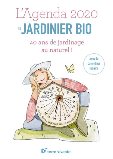 L'agenda 2020 du jardinier bio : Terre vivante fête ses 40 ans !