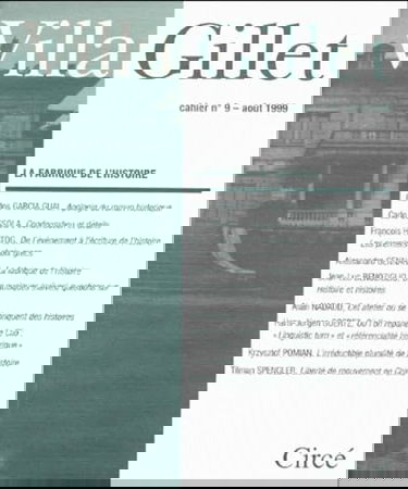 Cahiers de la villa Gillet (Les). La fabrique de l'histoire