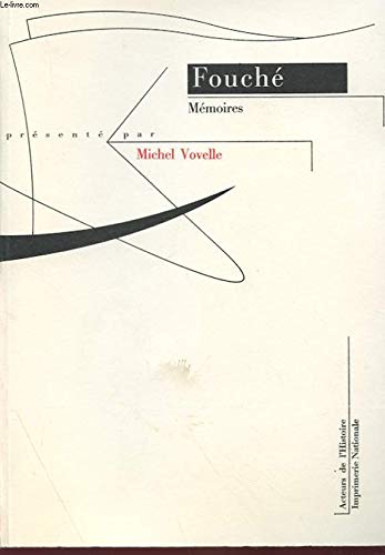 Mémoires de Joseph Fouché, duc d'Otrante