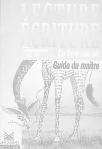 Le Livre miroir, CM2 3e année, cycle d'approfondissement : guide du maître