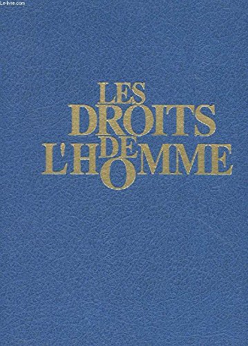 Couverture de LES DROITS DE L'HOMME. DECLARATION DES DROITS DE L'HOMME ET DU CITOYEN. DECLARATION UNIVERSELLE DES DROITS DE L'HOMME. DECLARATION DES DROITS DE L'ENFANT par Collectif