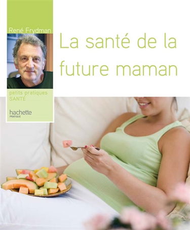 La santé de la future maman