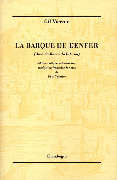 Théâtre de Gil Vicente. Vol. 5. La barque de l'enfer. Auto da Barca do Inferno