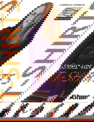 Créez vos T-shirts: Créez des styles fabuleux