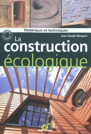 La construction écologique : matériaux et techniques