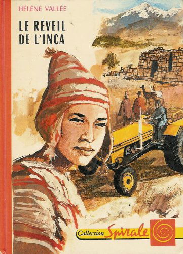 Le réveil de l'Inca : Collection : Bibliothèque rouge et or : Série spirale cartonnage éditeur & illustrée