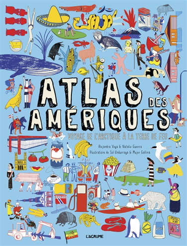 Couverture de Atlas des Amériques : voyage de l'Arctique à la Terre de Feu