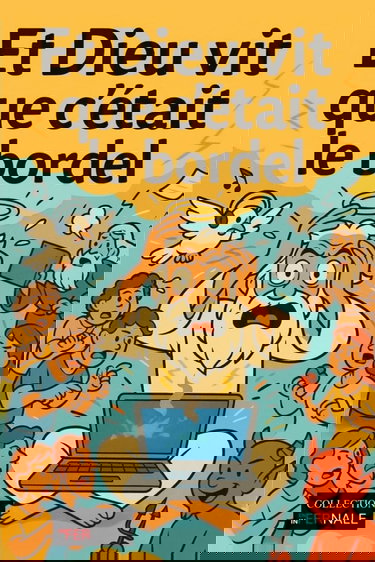 Et Dieu vit que c'était le bordel