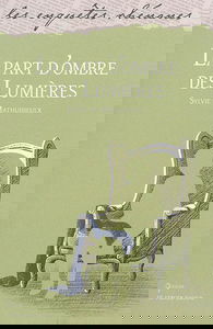 La part d'ombre des Lumières