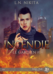 Incendie : Le gardien #1