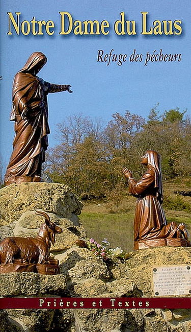 Notre Dame du Laus : refuge des pécheurs : prières et textes